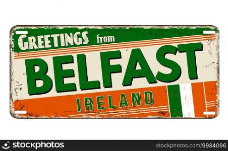 Greetings from Belfast vintage rusty metal plate on a white background, vector illustration