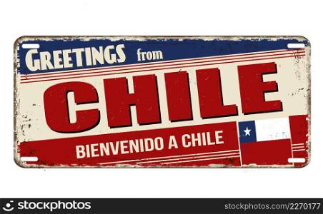 Greetings from Chile vintage rusty metal plate on a white background, vector illustration