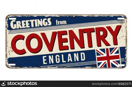 Greetings from Coventry vintage rusty metal plate on a white background, vector illustration