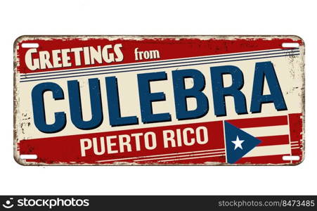 Greetings from Culebra vintage rusty metal plate on a white background, vector illustration