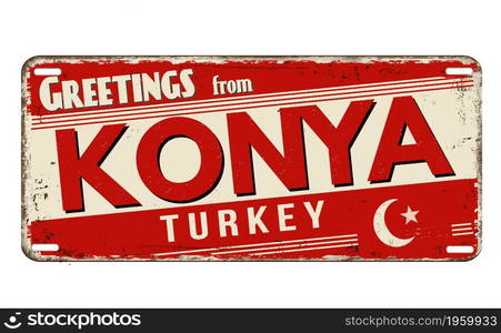 Greetings from Konya vintage rusty metal plate on a white background, vector illustration