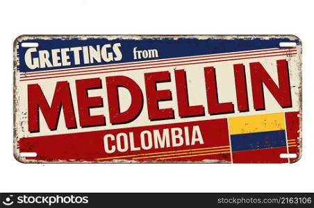 Greetings from Medellin vintage rusty metal plate on a white background, vector illustration