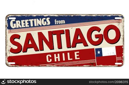 Greetings from Santiago vintage rusty metal plate on a white background, vector illustration