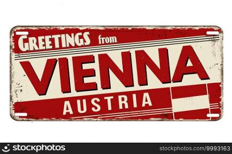 Greetings from Vienna vintage rusty metal plate on a white background, vector illustration