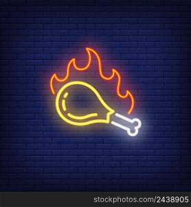 Grilled chicken drumstick with fire flame neon sign. Grill, barbeque, dinner concept. Advertisement design. Night bright neon sign, colorful billboard, light banner. Vector illustration in neon style.