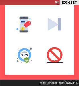 Group of 4 Modern Flat Icons Set for connect, vpn, end, next, media Editable Vector Design Elements