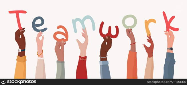Group of arms and raised hands of diverse multicultural business people holding a letters forming the text -Teamwork- Collaboration between colleagues or co-workers. Community. Banner