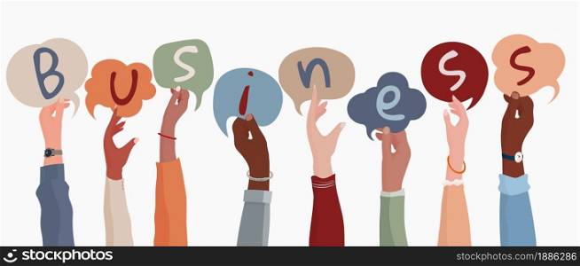 Group of arms and raised hands of diverse multicultural businesspeople holding letters with speech bubble forming the text -Business-. Communication via web. Teamwork. Community. Banner