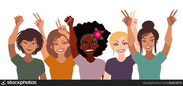 Group of happy smiling women of different race together holding hands up with piece sign, fist, open palm. Flat style illustration isolated on white. Feminism diversity tolerance girl power concept.. Group of happy smiling women of different race