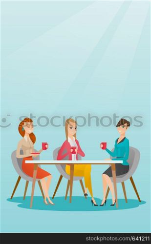 Group of young caucasian friends drinking hot and alcoholic drinks. Three smiling friends hanging out together in a cafe. Friends relaxing in cafe. Vector flat design illustration. Vertical layout.. Group of women drinking hot and alcoholic drinks.