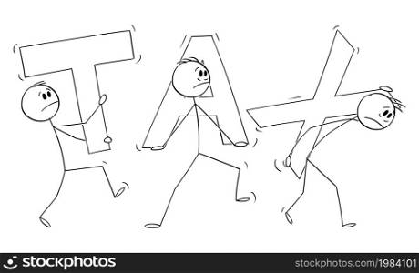 Group or businessmen or people carrying heavy taxes, financial concept , vector cartoon stick figure or character illustration.. Group of People or Businessmen Carrying Heavy Taxes , Vector Cartoon Stick Figure Illustration