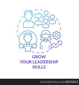 Grow leadership skills blue gradient concept icon. Become certified coach course abstract idea thin line illustration. Personal growth. Management. Isolated outline drawing. Myriad Pro-Bold font used. Grow leadership skills blue gradient concept icon