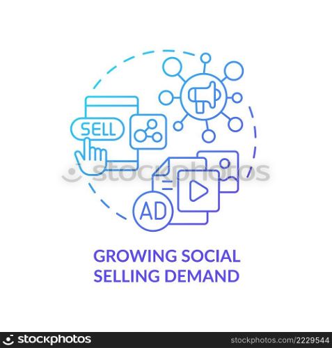 Growing social selling demand blue gradient concept icon. Digital promotion. SMM marketing trend abstract idea thin line illustration. Isolated outline drawing. Myriad Pro-Bold font used. Growing social selling demand blue gradient concept icon