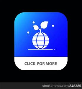 Growth, Eco, Friendly, Globe Mobile App Button. Android and IOS Glyph Version