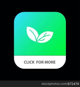 Growth, Leaf, Plant, Spring Mobile App Button. Android and IOS Glyph Version