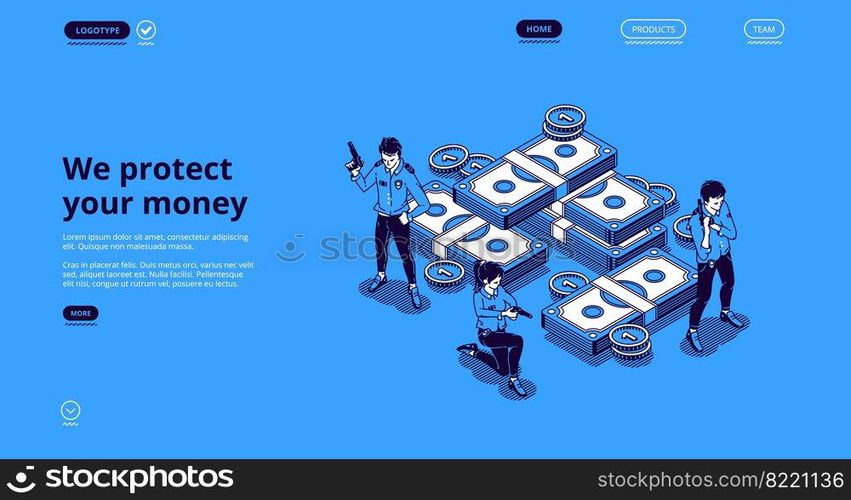 Guarantee money security, financial insurance, safety investment concept. Vector landing page of finance protect service with isometric illustration of police guards, cash and coins. Guarantee money security, finance protect service