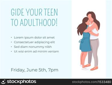 Guide your teen to adulthood poster flat vector template. Mother and teenage daughter. Brochure, booklet one page concept design with cartoon characters. Family counseling flyer, leaflet. Guide your teen to adulthood poster flat vector template
