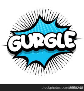 gurgle Comic book Speech explosion bubble vector art illustration for comic lovers