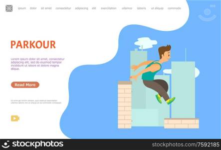 Guy jumping over wall, parkour extreme sport vector. Outdoor physical activity, city skyscrapers roofs, athlete or sportsman, adrenaline and risk. Website or webpage template, landing page flat style. Parkour Website, Extreme Sport, Outdoor Activity