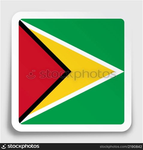 Guyana flag icon on paper square sticker with shadow. Button for mobile application or web. Vector