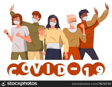 Guys and girls wearing face protective medical masks protesting to stop world epidemic. Group of people call to stop spreading coronavirus. Concept of covid19. Vector banner in flat style with text. Group of people in respiratory masks show stop gesture, stop spreading covid-19, world pandemic