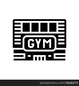 gym building glyph icon vector. gym building sign. isolated contour symbol black illustration. gym building glyph icon vector illustration