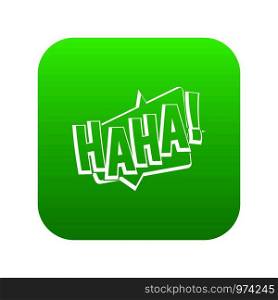 HAHA, comic text sound effect icon digital green for any design isolated on white vector illustration. HAHA, comic text sound effect icon digital green