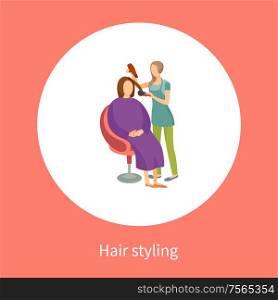 Hair styling changes and new style of lady sitting in chair vector poster in circle isolated icon. Woman hair stylist using dryer making client haircut. Hair Styling Poster Woman Sitting and Hairdresser
