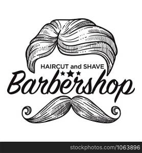 Haircut and shave, barbershop service for men styling logo vector. Monochrome sketch outline of persons mustache and hair made by barber. Sign of shop designed for males, hipsters and vintage look. Haircut and shave, barbershop service for men styling