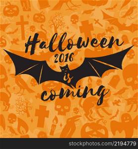 Halloween 2016 is coming. Vector Halloween retro badge. Concept for shirt or logo, print, stamp. Flying Bat. Halloween design. - stock vector.. Halloween 2016 is coming. Vector illustration.