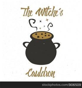Halloween holiday badge with witch's cauldron. Perfect for poster or banner