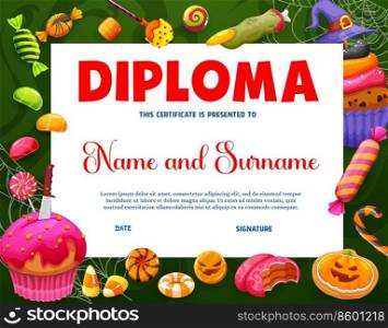 Halloween kids diploma, holiday sweets, candies and cobweb background frame. Vector certificate or appreciation award with cartoon trick or treat lollipops, cakes, witch fingers, horizontal diploma. Halloween kids diploma, holiday sweets and candies