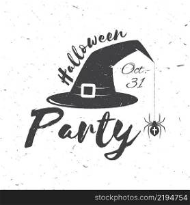 Halloween party concept. Vector Halloween retro badge. Concept for shirt or logo, print, stamp. Hat, spider and web. Halloween design. - stock vector.. Halloween party concept. Vector illustration.