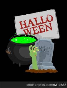 Halloween template. Pot with magical potion and hand of zombie. grave and arm green corpse. Illustration for terrible holiday 