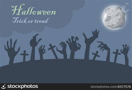 Halloween. Trick or Treat. Zombie Hands Appear. Halloween. Trick or treat. Zombie hands appear from graves at moonlight. Night at cemetery. Horrible arms of undead creatures. Science fiction cartoon illustration. Horror fantasy. Vector