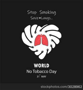 Hand and Lung cute cartoon character.Stop Smoking & Save Lungs v. Hand and Lung cute cartoon character.Stop Smoking & Save Lungs vector design.May 31st World No Tobacco Day concept.No Smoking Day.No Tobacco Day Awareness Idea Campaign.Vector illustration.