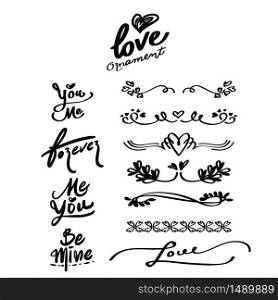 Hand draw ornament & text. For wedding, valentine, good moment, loving. Love conceptual phrase and divider.