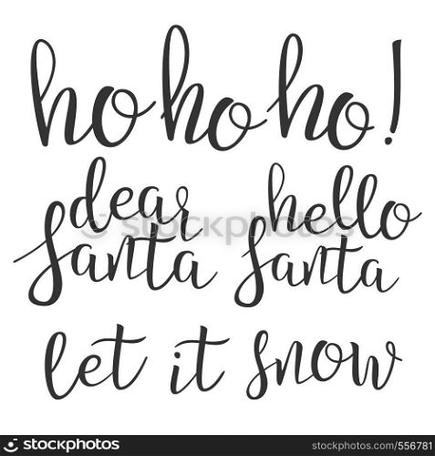 Hand Drawing Holiday Message To Santa Claus Vector. Modern Brush Calligraphy Ink Inscription On Poster With Different Black Handwritten And Drawing Letters. Graphic Design Text Flat Illustration. Hand Drawing Holiday Message To Santa Claus Vector