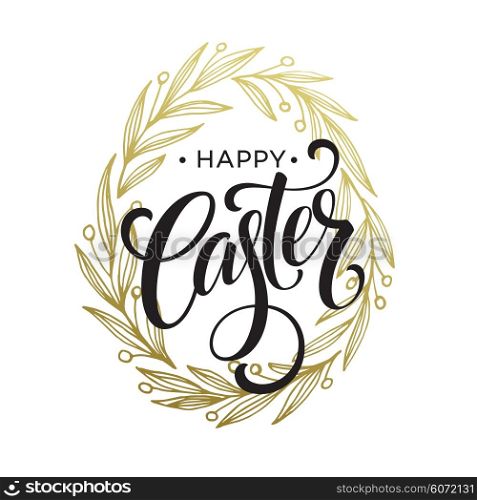 Hand drawn easter greeting card. Golden branch and leaves wreath. Happy easter hand lettering. Vector illustration. Hand drawn easter greeting card. Golden branch and leaves wreath. Happy easter hand lettering. Vector illustraton EPS10