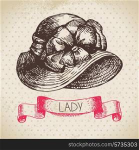Hand drawn elegant vintage ladies background. Sketch women hat. Retro fashion vector illustration