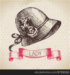 Hand drawn elegant vintage ladies background. Sketch women hat. Retro fashion vector illustration
