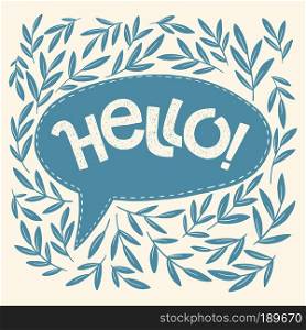 Hand drawn Hello lettering with frame gentle plants. Vector invitation card