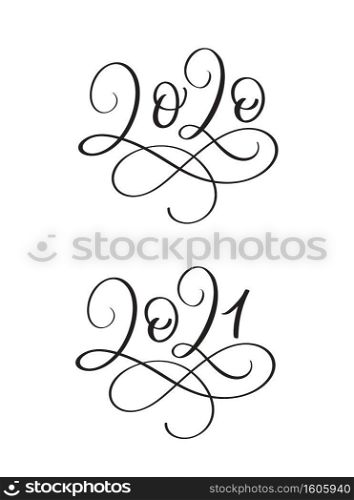 Hand drawn lettering calligraphy black number text 2020 and 2021. Happy New Year greeting card. Vintage Christmas illustration design.. Hand drawn lettering calligraphy black number text 2020 and 2021. Happy New Year greeting card. Vintage Christmas illustration design