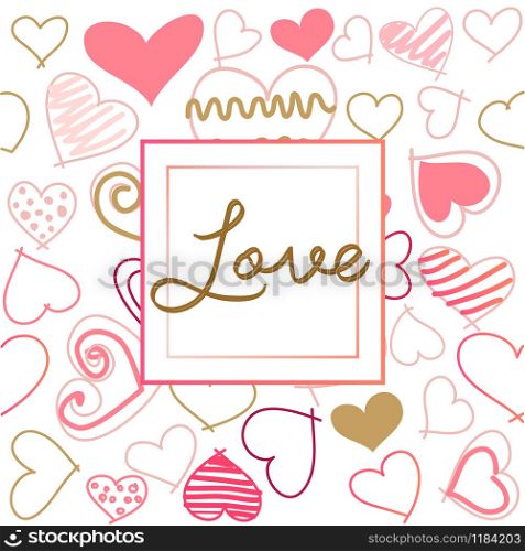 "Hand drawn lettering card design "Love" and heart shaped frame. Valentines day greeting card. "