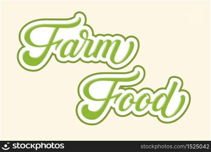 Hand drawn lettering Farm Food with outline and shadow. Vector Ink illustration. Typography poster on light background. Organic, natural design template for cards, invitations, prints etc. Hand drawn lettering Farm Food with outline and shadow. Vector Ink illustration. Typography poster on light background. Organic, natural design template for cards, invitations, prints etc.