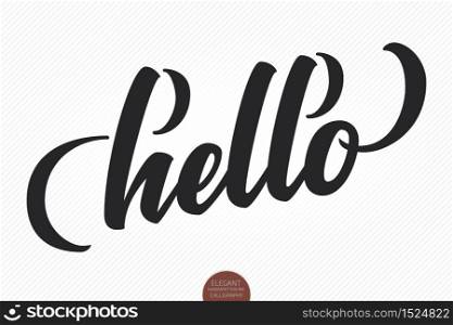 Hand drawn lettering Hello. Elegant modern handwritten calligraphy. Vector Ink illustration. Typography poster. For cards, invitations, prints etc. Hand drawn lettering Hello. Elegant modern handwritten calligraphy. Vector Ink illustration. Typography poster. For cards, invitations, prints etc.