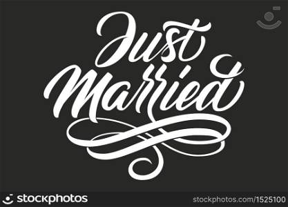 Hand drawn lettering Just Married. Elegant isolated modern handwritten calligraphy. Vector Ink illustration for Wedding Day. Typography poster. For cards, invitations, prints etc. Hand drawn lettering Just Married. Elegant isolated modern handwritten calligraphy. Vector Ink illustration for Wedding Day. Typography poster. For cards, invitations, prints etc.
