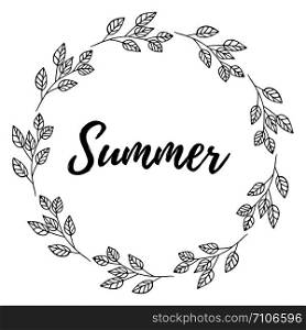 "Hand drawn of lettering "Summer" card with decorative wreath wild leaves frame, vector illustration design"