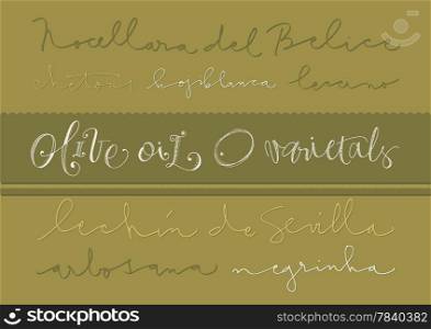 Hand-drawn olive oil varieties text and illustrations. EPS vector file. Hi res JPEG included.