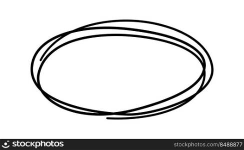 Hand drawn scribble oval. Doodle sketch underline. Highlight circle frame. Ellipse in doodle style. Vector illustration isolated on white background.. Hand drawn scribble oval. Doodle sketch underline. Highlight circle frame. Ellipse in doodle style. Vector illustration isolated on white background